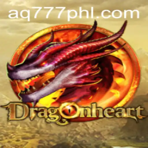 Exploring the Enchanting World of DragonHeart: Dive into Adventure with AQ777.COM