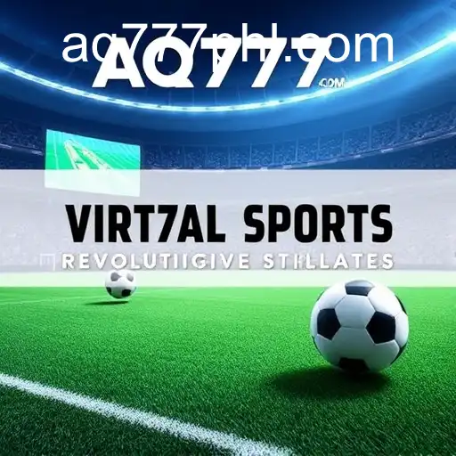 The Rise of Virtual Sports in the Digital Age